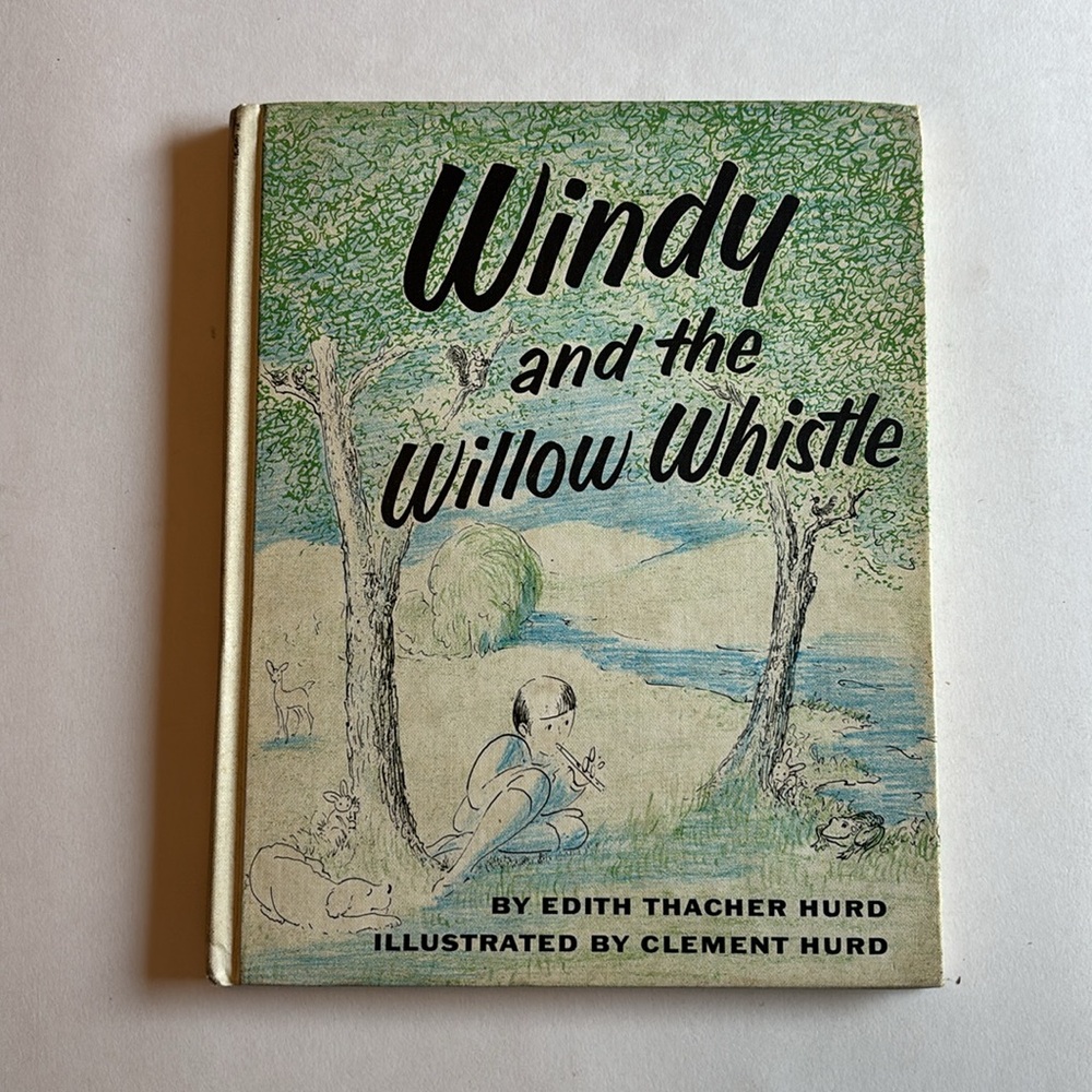 Vintage Windy and the Willow Whistle Hardcover Book by Edith Thacher Hurd